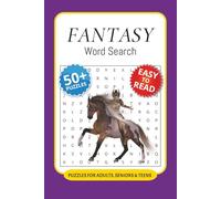 Fantasy Word Search Puzzle Book: Word Searches with Easy to Read Print about Fantasies, Mythical Worlds, Mythological Terms and More I 6x9 inches, 110 ... … Gift for Vacations, Holidays and Free Times