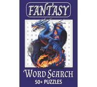 Fantasy Word Search Puzzle Book: Word Searches with Easy to Read Print About Fantasy, Dragons, Sorcery, and More! | 6x9 Inches, 110 Pages | 50+ Puzzles... Gifts for Holidays, Vacations and Relaxation