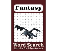 Fantasy Word Search Puzzle Book: Word Searches with Easy to Read Print about Fantasy, Swords, Sorcery and More | 6x9 inches, 110 pages | 50+ Puzzles ... Perfect for Gifts, Travel and Free Time