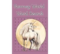Fantasy World Word Search: Fantasy World Word Search, Mythical Beasts, Adventures