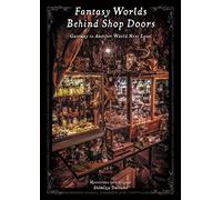 Fantasy Worlds Behind Shop Doors: Gateway to Another World Next Level