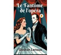 Fantôme de l'opéra, Le