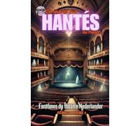 Fantômes du théâtre Nederlander (GKP Les Lieux les Plus Hantés du Monde Série 2)