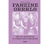 Fanzine Grrrls: The DIY Revolution in Female Self