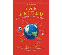 Far Afield: A Sportswriting Odyssey
