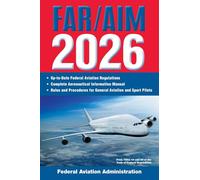 Far/Aim 2026: Up-To-Date FAA Regulations / Aeronautical Information Manual