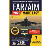 FAR/AIM Made Easy: A Plain-English Guide to FAA Regulations and Aeronautical Information for Student Pilots, Checkride Prep, and Written Exam Success