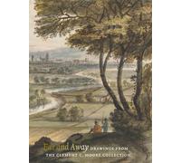 Far and Away : Drawings from the Clement C. Moore Collection.