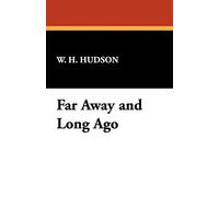 Far Away and Long Ago