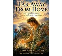 Far Away From Home: The Legend Of Dittany, The God Of Crete