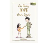 Far Away Love: Amor Lejano