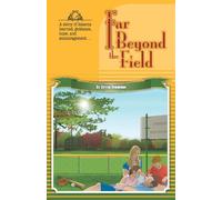 Far Beyond The Field