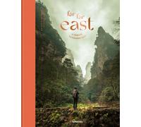 Far Far East : A Tribute to Faraway Asia