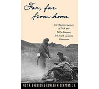 Far, Far from Home: The Wartime Letters of Dick. Everson, Simpson, Bleser<|