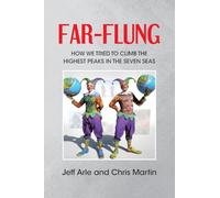 Far-Flung: How We Tried to Climb the Highest Peaks in the Seven Seas