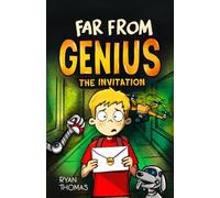 Far From Genius: Invitation: 1 (Far From Genius- Dyslexia-Friendly, Funny, Illustrated Chapter Books for Kids Ages 6-9)