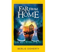 Far From Home: A Gripping Historical Adventure of Two Sisters in Victorian England (HarperCollins Children's Classics)
