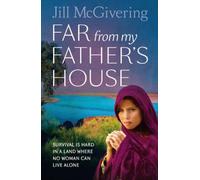 FAR FROM MY FATHER'S HOUSE: Moving fiction from the award-winning BBC correspondent for fans of Khaled Hosseini and Christy Lefteri