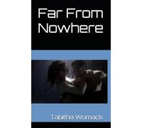 Far From Nowhere (The Nowhere Series)