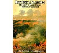 Far from Paradise: Story of Man's Impact on the Environment