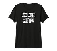 Far from Perfect Premium T-Shirt