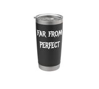 Far from Perfect Stainless Steel Insulated Tumbler
