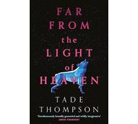 Far from the Light of Heaven – A triumphant return to science fiction