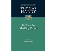 Far from the Madding Crowd (The Cambridge Edition of the Novels and Stories of Thomas Hardy)