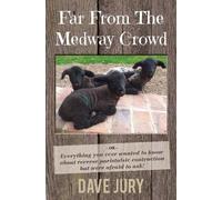 Far From the Medway Crowd