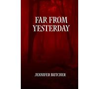 Far from Yesterday (Echoes of the Fallen series)