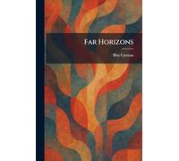 Far Horizons