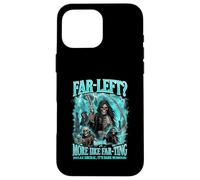 Far Left More Like Farting Relax Liberal Hard Skeleton Meme Case for iPhone 16 Pro Max