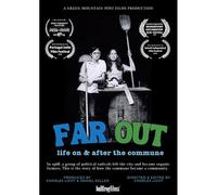 Far Out: Life On & After The Commune - Far Out: Life On & After The Commune