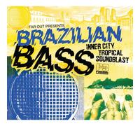 FAR OUT PRESENTS: BRAZILIAN BASS