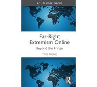 Far-Right Extremism Online: Beyond the Fringe (Routledge Studies in Digital Extremism)