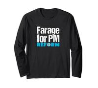 Farage for PM - Reform UK - Patriotic Call for Change Fun Long Sleeve T-Shirt