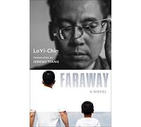 Faraway: A Novel (Modern Chinese Literature from Taiwan)