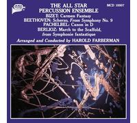 Farberman - Georges Bizet, Ludwig van Beethoven, Johann Pchelbel, Hector Berlioz: The All Star Percussion Ensemble