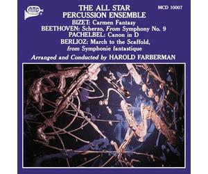 Farberman - Georges Bizet, Ludwig van Beethoven, Johann Pchelbel, Hector Berlioz: The All Star Percussion Ensemble
