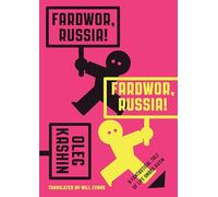 Fardwor, Russia!: A Fantastical Tale of Life Under Putin