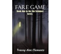 Fare Game: Book One in the Jim Swimmer Series