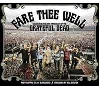Fare Thee Well 1965-2015
