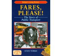 Fares Please!: The Story of Public Transport in Britain (Britain's Living History)