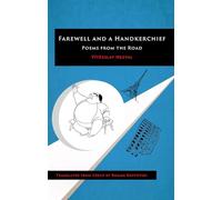 Farewell and a Handkerchief: Poems from the Road