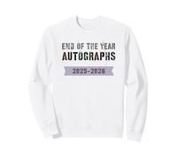 Farewell END OF YEAR School LAST DAY 2026 Batch AUTOGRAPHS Sweatshirt