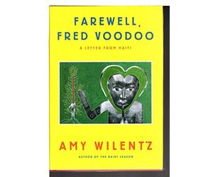 Farewell, Fred Voodoo: A Letter from Haiti