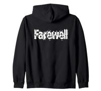 FAREWELL Goodbye Takecare WhiteText Design Zip Hoodie