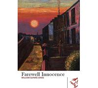 Farewell Innocence: 45 (Library of Wales)