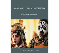 Farewell My Concubine: A Queer Film Classic