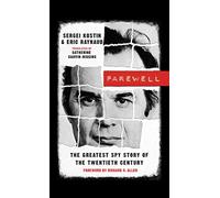 Farewell: The Greatest Spy Story of the Twentieth Century